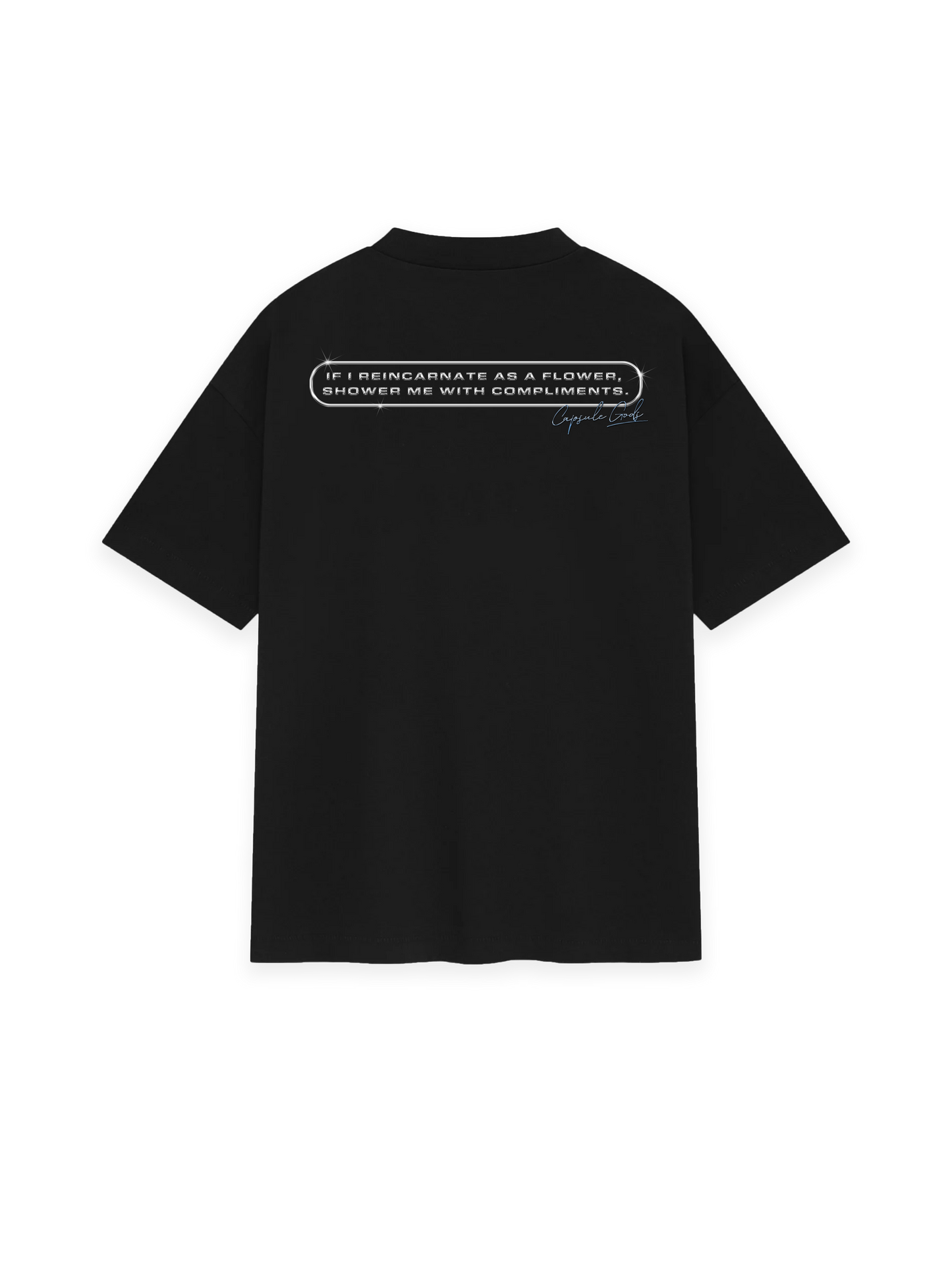 Shower me with compliments - Black - capsulegodsshop