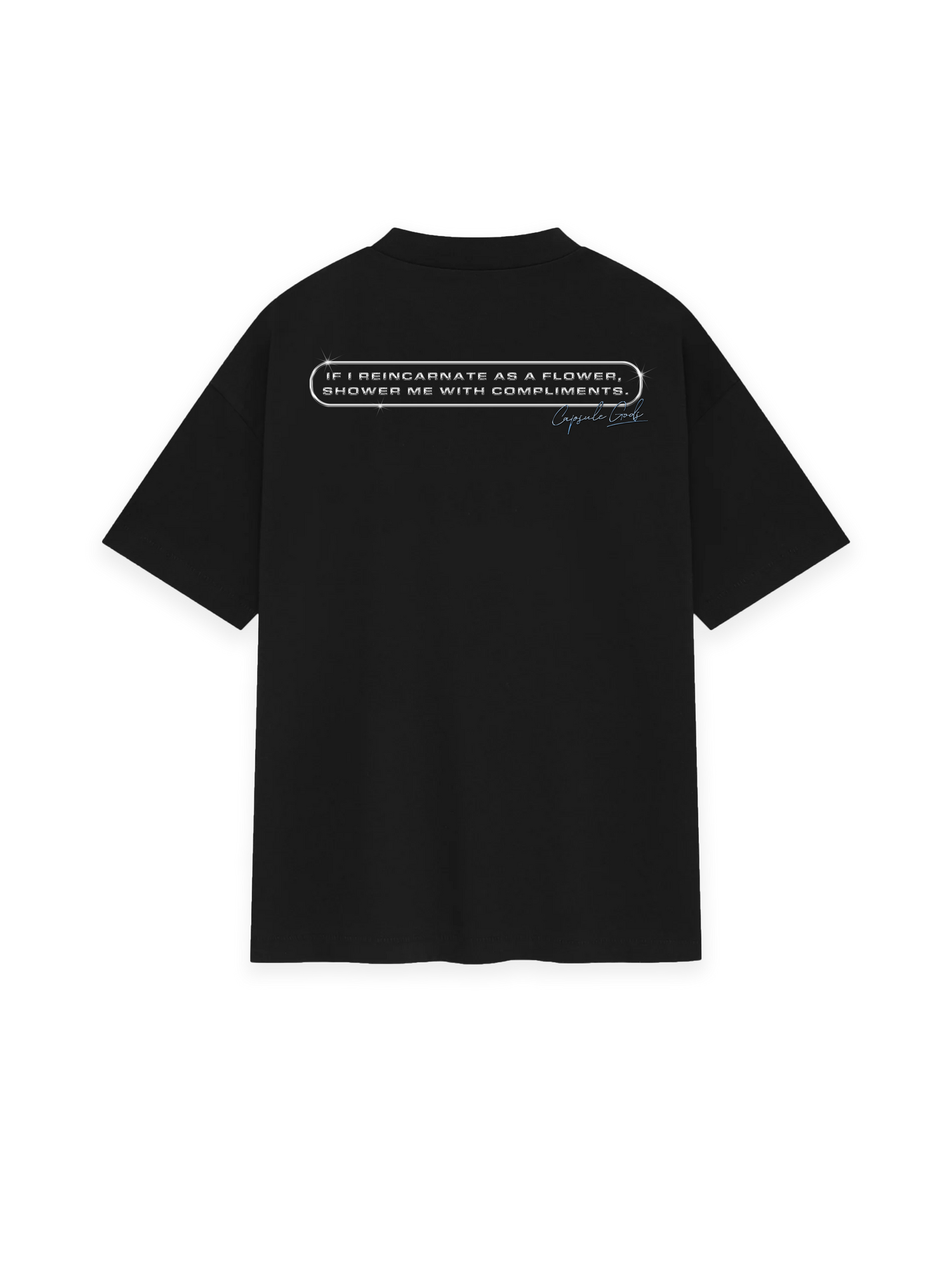 Shower me with compliments - Black - capsulegodsshop