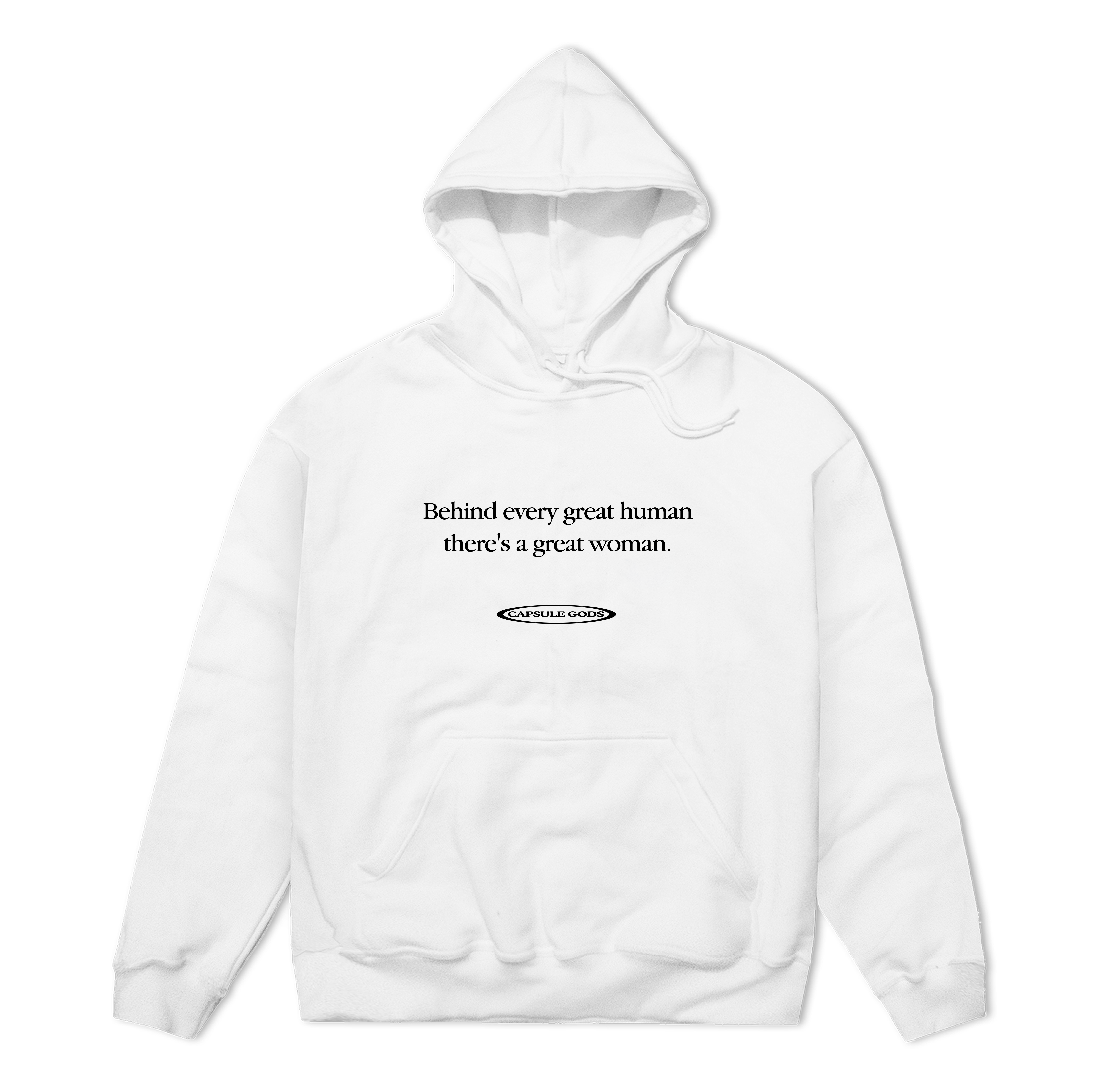 (LIMITED) Behind Every Great Human There's A Great Woman White Hoodie With Original Autographes. - capsulegodsshop